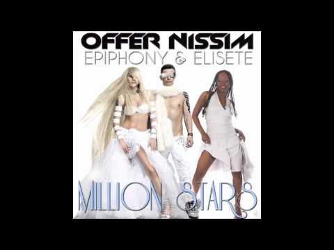OFFER NISSIM & ITAY KALDERON FEAT. EPIPHONY & ELISETE - MILLION STARS