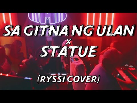SA GITNA NG ULAN x STATUE - Ryssi Avila Cover with Lyrics