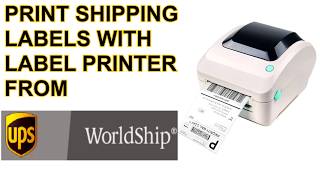 How to Print Shipping labels from UPS Worldship Desktop Software on Windows Tutorial UPDATED 2019