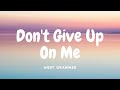 Andy Grammer - Don't Give Up On Me (Lyrics)