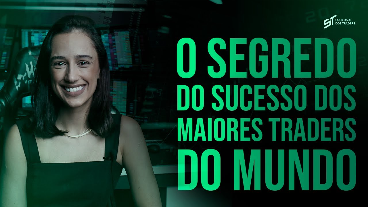 O SEGREDO POR TRÁS DOS MAIORES TRADERS DO MUNDO