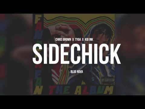 Chris Brown x Tyga x Kid Ink Type Beat - Side Chick (Prod. Blue Nova) (FOAF2)