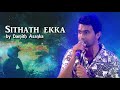 Sithath Ekka සිතත් එක්ක Damith Asanka MP3