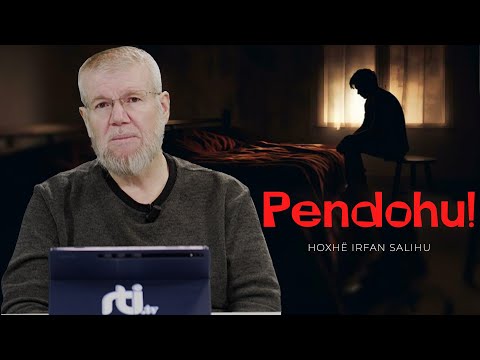 Pendohu! - Hoxhë Irfan Salihu | RTI