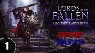 Lords of the Fallen - Ancient Labyrinth - Enter the Labyrinth
