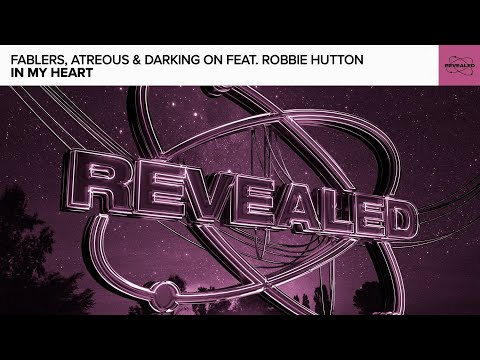 Fablers, ATREOUS & Darking On feat. Robbie Hutton - In My Heart [FREE DOWNLOAD]