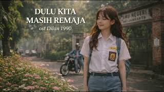 Download lagu KITA MASIH REMAJA - OST DILAN 1990 ( Cover by Swastamita) mp3
