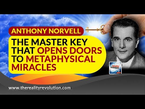 Anthony Norvell The Master Key That Opens Doors To Metaphysical Miracles