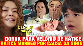 FORÇA DE MULHER - Doruk PARA VELÓRIO de Hatice! Hatice M0RREU por CAUSA DA SIRIN! Detalhe PROVA!