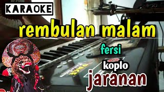 Download lagu Arief - Rembulan malam ( karaoke koplo - jaranan ) mp3