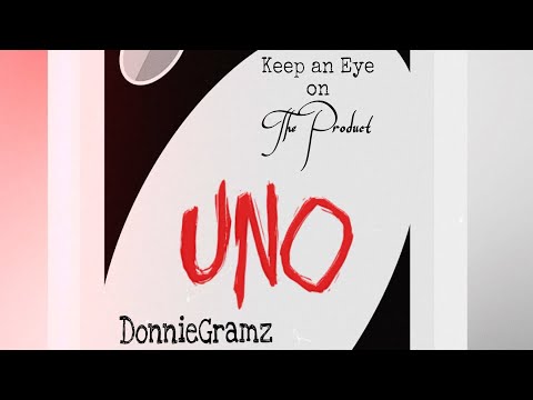 “Uno” ( feat. @DonnieGramz) (produced by KeepanEyeonTheProduct)