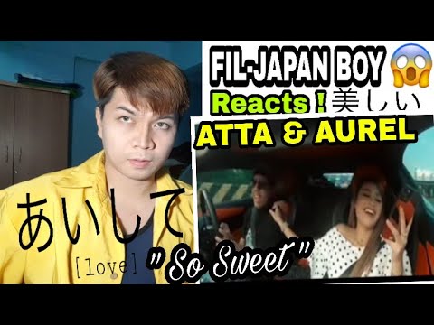 FIL-JAPAN REACTS ! ATTA & AUREL (SWEET MOMENT)