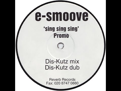E-Smoove – Sing Sing Sing (Dis-Kutz Dub)