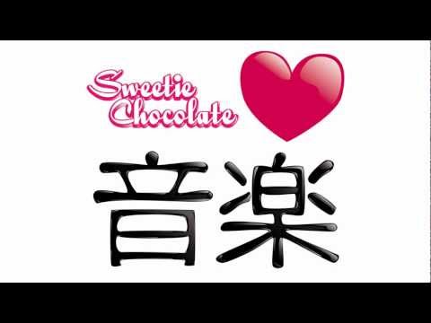 Sweetie Chocolate ♥ ONGAKU