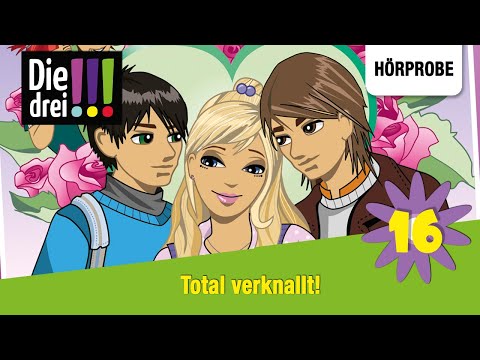 Die drei !!! - Folge 16: Total verknallt! | Hörprobe zum Hörspiel