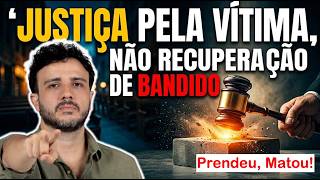 Prendeu, Matou! Renan Santos: Antes da ressocialização, vem a reparação. Respeito à vítima!