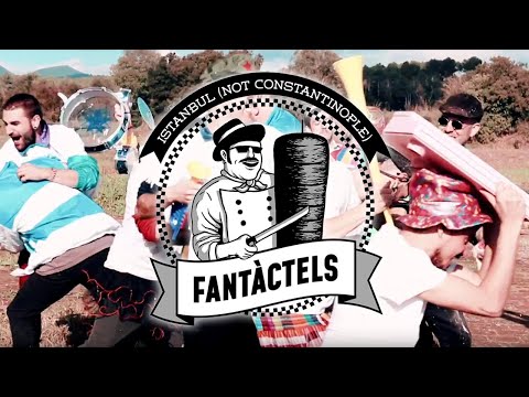 FANTÀCTELS - ISTANBUL not Constantinople (Videoclip Oficial)