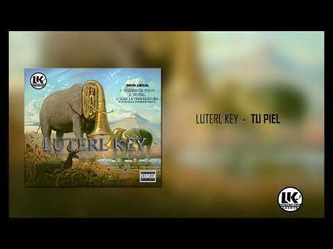 Luterl Key - Tu Piel