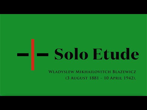 Solo Etude : Blazewicz