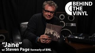 Behind The Vinyl: &quot;Jane&quot; with Steven Page former frontman of Barenaked Ladies