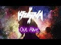 Ke$ha - Out Alive (lyrics on screen)