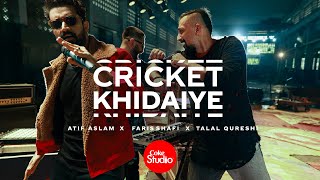 CokeStudio  Cricket Khidaiye  Atif Aslam  Faris Sh
