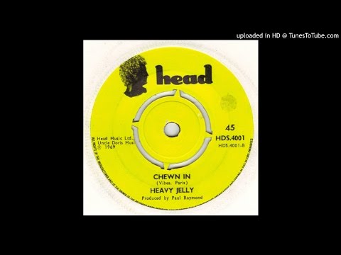 Heavy Jelly - Chewn In