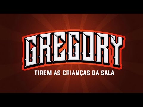 Gregory - Tirem As Crianças Da Sala (Lyric Video)