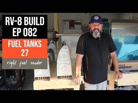 Van's RV-8 Build. Ep 082. Fuel Tanks 27