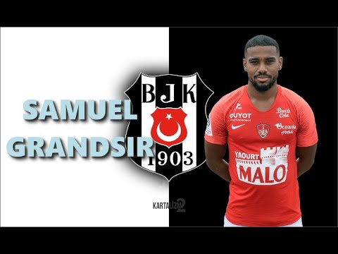 Samuel Grandsir • BEŞİKTAŞ'A HOŞGELDİN┃Goals & Skills 2019 2020