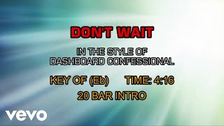 Dashboard Confessional - Don&#39;t Wait (Karaoke)