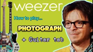 How to play WEEZER - Photograph | Guitar Tutorial | (w/FREE TAB!)