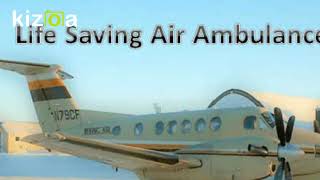 Avail Advanced Medical Support Air Ambulance Service in Bagdogra