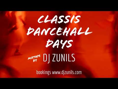 CLASSIC DANCEHALL DAYS BY DJ ZUNILS (2012)