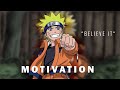 Naruto Motivational Speech ASMV Believe It