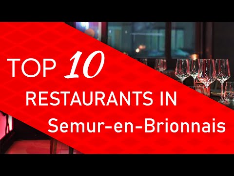 Os 10 melhores restaurantes em Semur-en-Brionnais, França