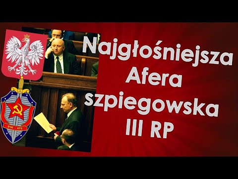 Najgłośniejsza Afera szpiegowska w III RP - "Olin"