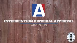 Intervention Referral Approval in Aeries