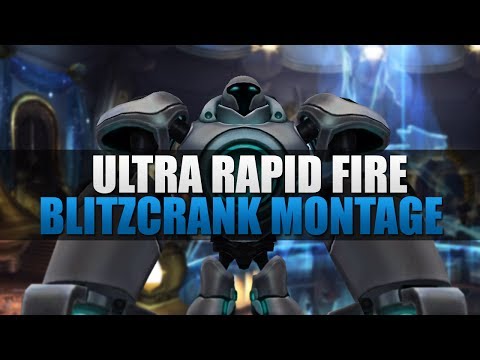 Ultra Rapid Fire - Blitzcrank Montage