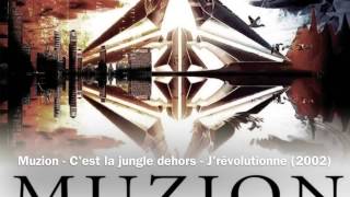 Muzion - C'est la jungle dehors