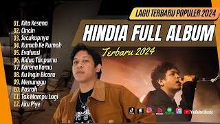 Download lagu KITA KESANA - HINDIA | CINCIN | SECUKUPNYA | RUMAH KE RUMAH | EVALUASI || LAGU POP TERPOPULER 2024 mp3