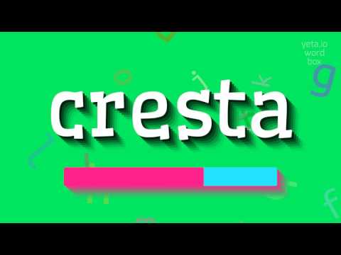CRESTA - How to pronounce Cresta?