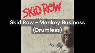 Skid Row - Monkey Business (Drumless)