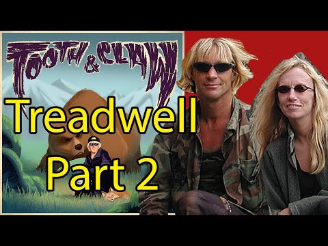 The Grizzly Deaths of Timothy Treadwell and Amie Huguenard, Part 2: Tragedy in the Grizzly Maze