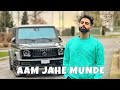 Aam Jahe Munde (Slowed + Reverb) Permish Verma (smr music)