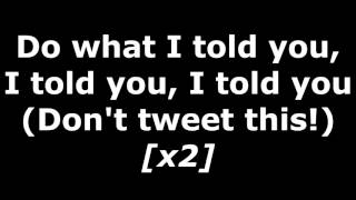Tech N9ne - Don&#39;t Tweet This - Lyrics