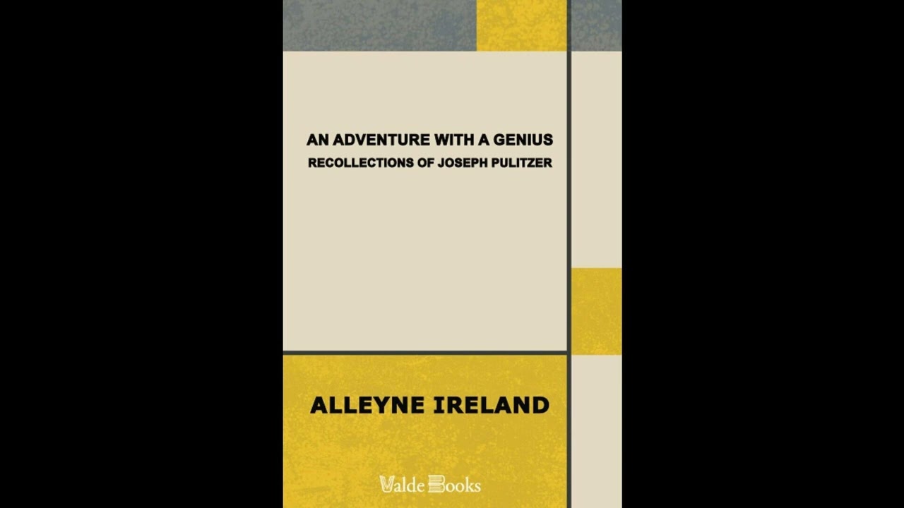 An Adventure with a Genius: Recollections of Joseph Pulitzer