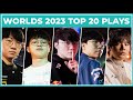 Top 20 Best Plays - Worlds 2023 Knockout Stage