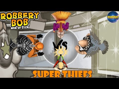 Robbery bob  – SUPER THIEFS:  Hag, Dealer, Biffen, Scientist - Part 1