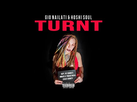 Gio Nailati, Hoshi Soul - TURNT